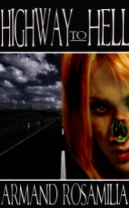 Highway to Hell by Armand Rosamilia