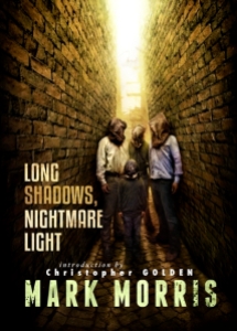 Long Shadows Nightmare Light by Mark Morris