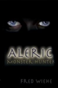 Aleric: Monster Hunter by Fred Wiehe