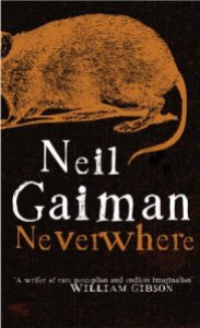 Neverwhere by Nail Gaiman