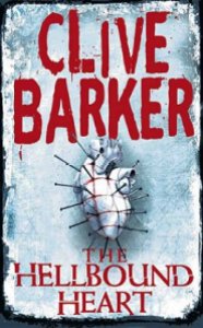 The Hellbound Heart by Clive Barker